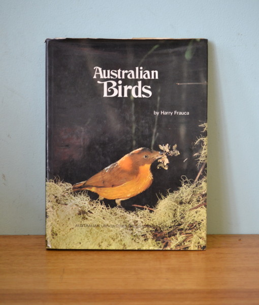 Vintage book Australian Birds by Harry Frauca Australian university press