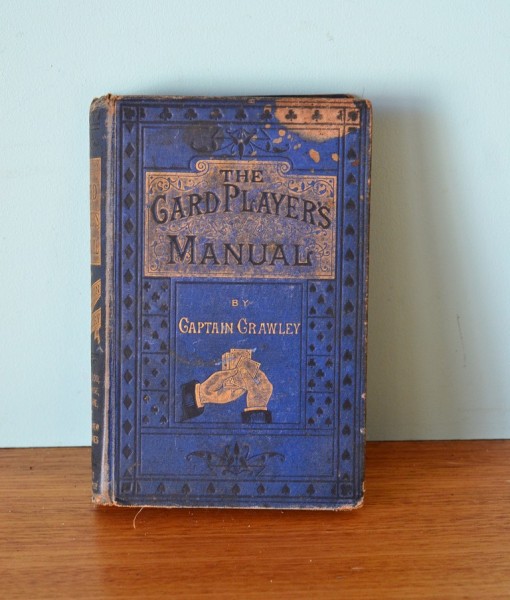 Vintage book  The Card Players Manual by Captain Crawley  1876