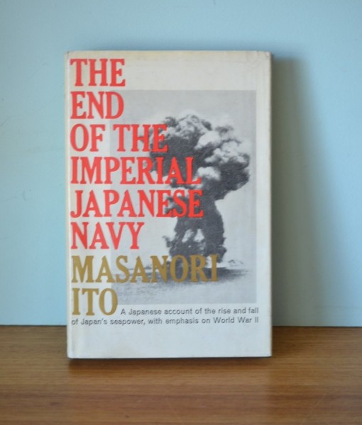 Vintage book The End of the Imperial Japanese navy Masanori ito