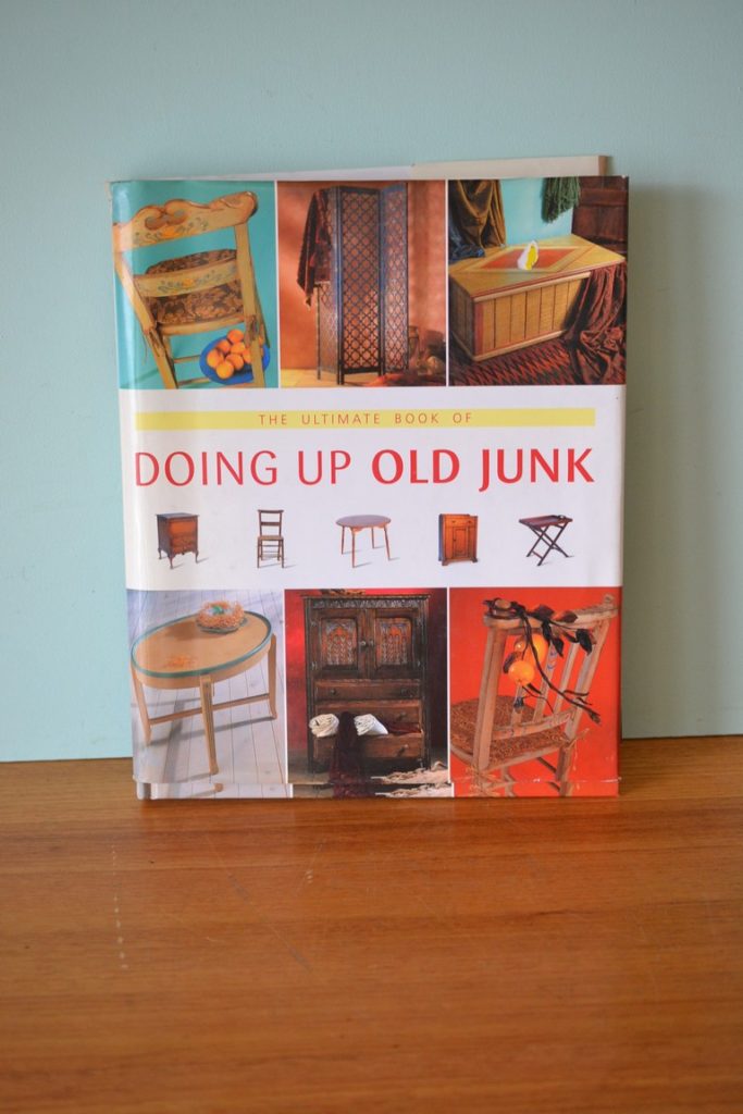 The Ultimate book of Doing up old Junk