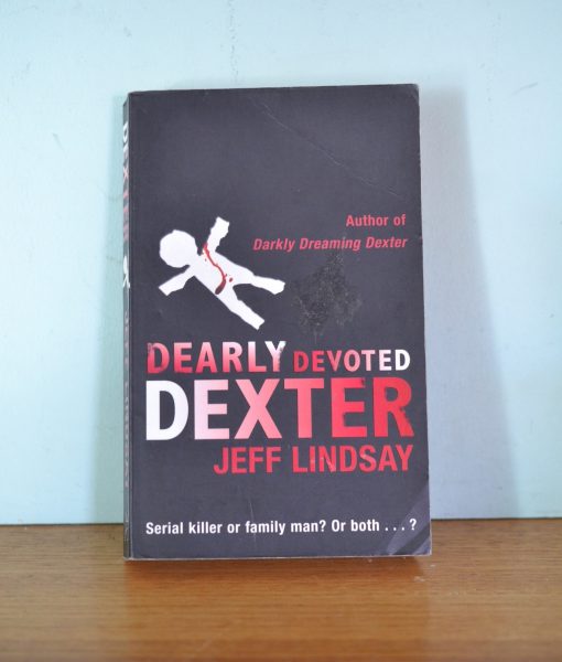 Vintage book Jeff Lindsay Dearly Devoted Dexter paper back 2005