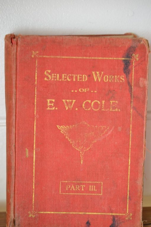 Vintage hardcover Selected Works of E. W Cole Part III A White ...