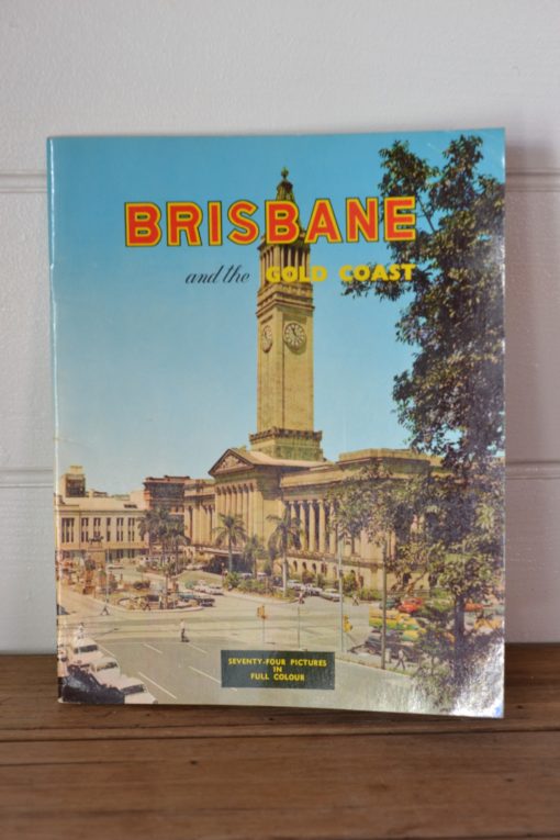 Vintage book 1960s Brisbane and the Gold Coast seventry four pictures in full colour
