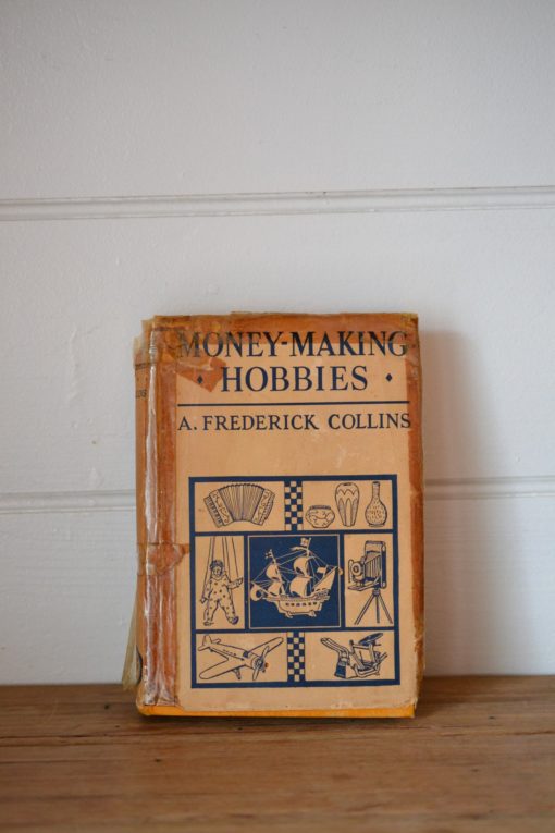 Vintage book 1938 Money Making Hobbies A F Collins