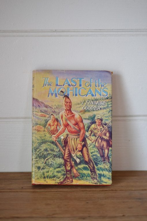 Vintage book The last of the Mohicans  J Fenimore Cooper 1940s/50s